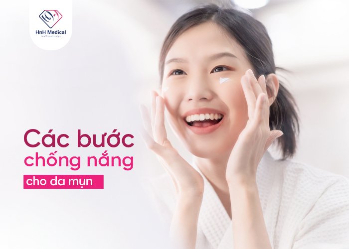 Các bước chống nắng cho da mụn