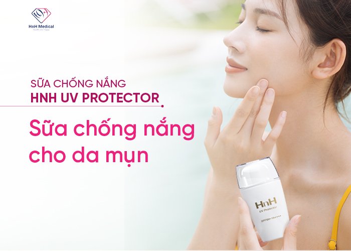 Sữa chống nắng cho da mụn HnH UV Protector