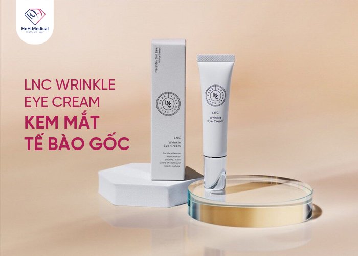 LNC Wrinkle Eye Cream Kem mắt Tế bào gốc