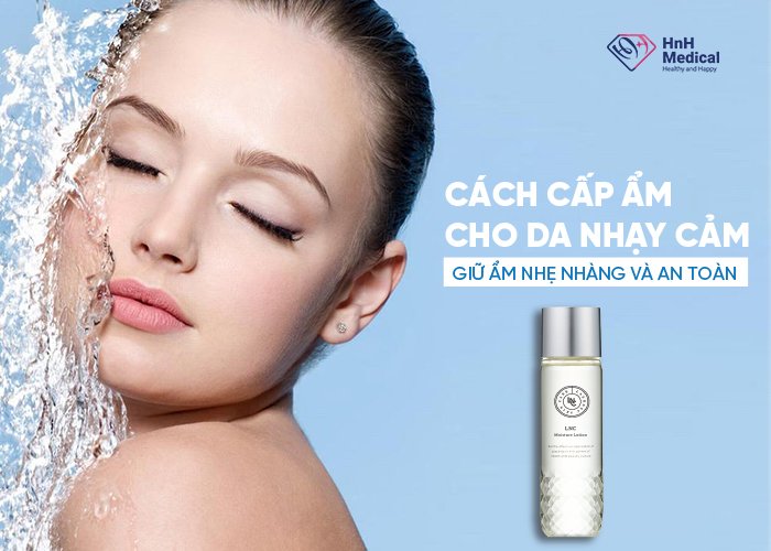 Cách Cấp Ẩm Cho Da Nhạy Cảm