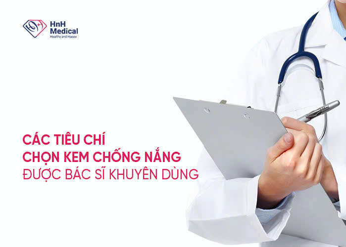 Các tiêu chí chọn kem chống nắng được bác sĩ khuyên