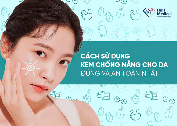 Cách sử dụng kem chống nắng cho da đúng và an toàn nhất