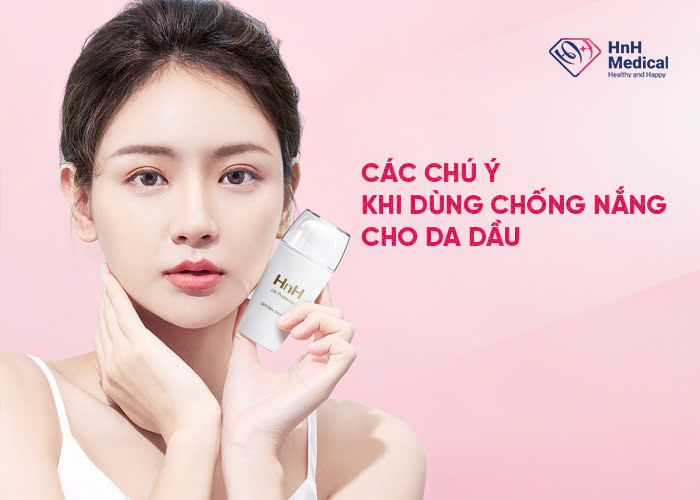 Các chú ý khi dùng chống nắng cho da dầu